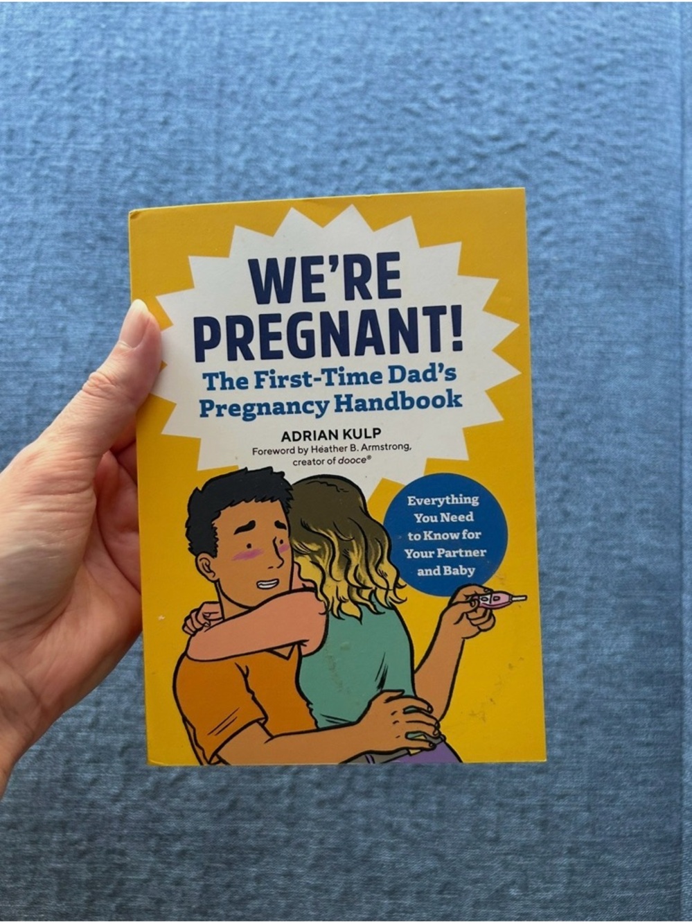 We’re Pregnant! The First-Time Dad’s Pregnancy Handbook - Yellow Cover